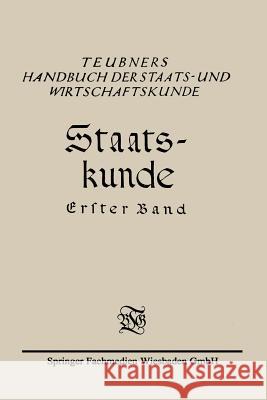 Staats-Kunde Richard Schmidt Christian Meurer Eduard Rosenbaum 9783663152347 Vieweg+teubner Verlag