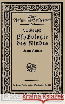 Psychologie Des Kindes Robert Gaupp 9783663152729 Vieweg+teubner Verlag