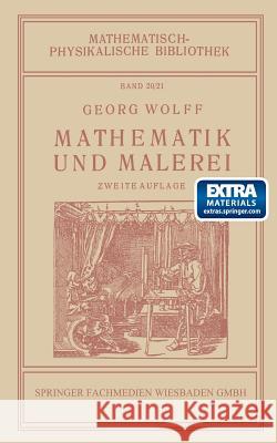Mathematik Und Malerei Georg Wolff 9783663153047 Vieweg+teubner Verlag