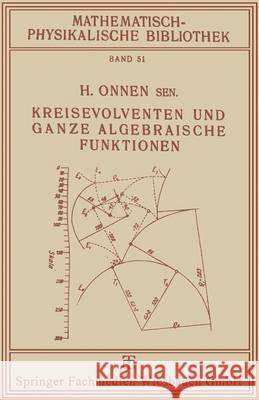Kreisevolventen Und Ganze Algebraische Funktionen H. Onne 9783663153344 Vieweg+teubner Verlag