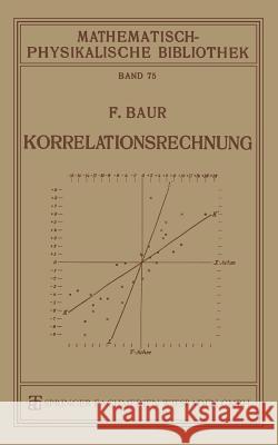 Korrelationsrechnung Franz Baur 9783663153351 Vieweg+teubner Verlag