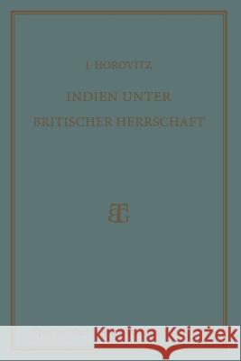 Indien Unter Britischer Herrschaft Horovitz, Josef 9783663153535