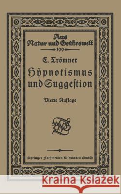 Hypnotismus Und Suggestion E. Tromner 9783663153559 Vieweg+teubner Verlag