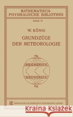Grundzüge Der Meteorologie König, Willi 9783663153665 Vieweg+teubner Verlag