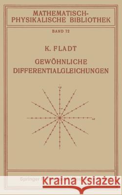 Gewöhnliche Differentialgleichungen Fladt, Kuno 9783663153948 Vieweg+teubner Verlag