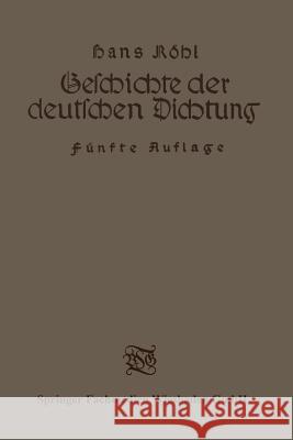 Geschichte Der Deutschen Dichtung Röhl, Hans 9783663154099 Vieweg+teubner Verlag