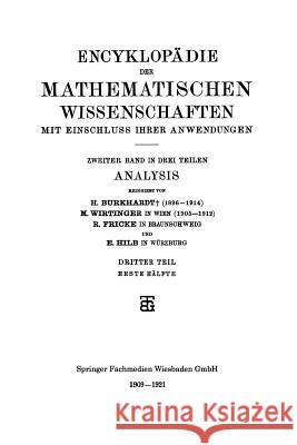 Encyklopädie Der Mathematischen Wissenschaften Mit Einschluss Ihrer Anwendungen: Zweiter Band: Analysis Burkhardt, H. 9783663154594 Vieweg+teubner Verlag