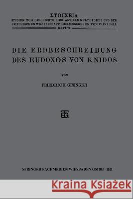 Die Erdbeschreibung Des Eudoxos Von Knidos Gisinger, Friedrich 9783663155416 Vieweg+teubner Verlag