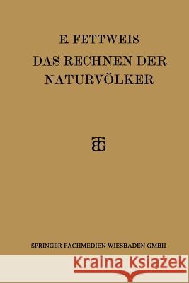 Das Rechnen Der Naturvölker Fettweis, Ewald 9783663155997