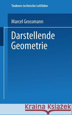 Darstellende Geometrie Marcel Grossmann 9783663156215 Vieweg+teubner Verlag