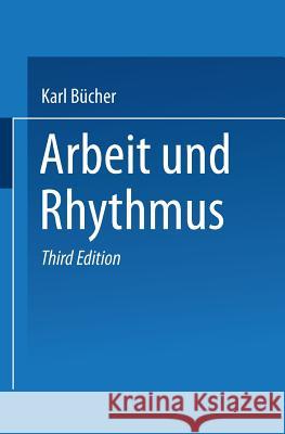 Arbeit Und Rhythmus Bücher, Karl 9783663156598