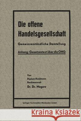 Die Offene Handelsgesellschaft (Ohg) Megow, Heinrich 9783663163374 Gabler Verlag