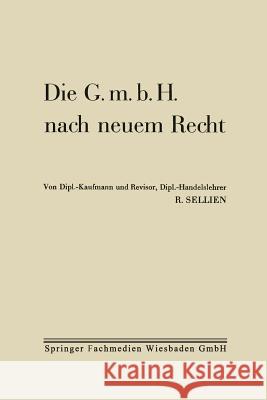 Die G.M.B.H. Nach Neuem Recht Reinhold Sellien 9783663163381 Gabler Verlag