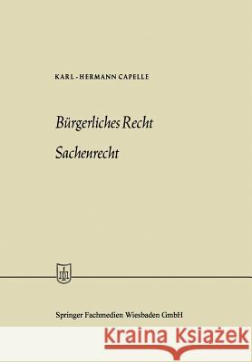 Bürgerliches Recht Sachenrecht Karl-Hermann Capelle 9783663187646