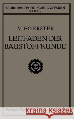 Leitfaden Der Baustoffkunde Max Forster 9783663193340 Vieweg+teubner Verlag