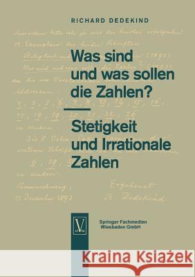 Was Sind Und Was Sollen Die Zahlen?. Stetigkeit Und Irrationale Zahlen Dedekind, Richard 9783663195511 Vieweg+teubner Verlag