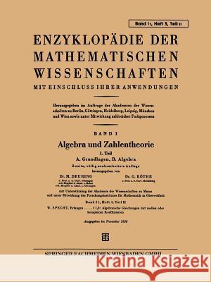 Enzyklopädie Der Mathematischen Wissenschaften Mit Einschluss Ihrer Anwendungen: Band I: Algebra Und Zahlentheorie Deuring, Max 9783663196037 Vieweg+teubner Verlag