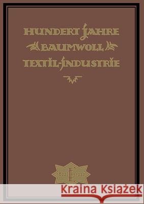 Hundert Jahre Baumwolltextilindustrie Wilh Elbers A. -G Elbers 9783663199038 Vieweg+teubner Verlag