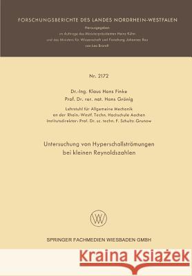 Untersuchung Von Hyperschallströmungen Bei Kleinen Reynoldszahlen Finke, Klaus Hans 9783663199441 Vs Verlag Fur Sozialwissenschaften