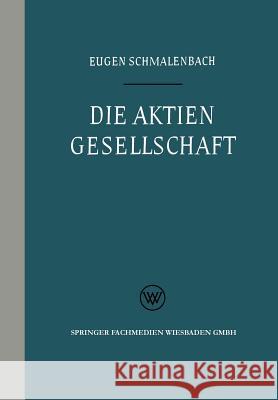 Die Aktiengesellschaft Eugen Schmalenbach 9783663199700 Vs Verlag Fur Sozialwissenschaften