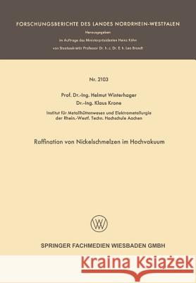 Raffination Von Nickelschmelzen Im Hochvakuum Helmut Winterhager 9783663199755 Vs Verlag Fur Sozialwissenschaften