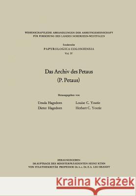 Das Archiv Des Petaus: (P. Petaus) Hagedorn, Ursula 9783663200109