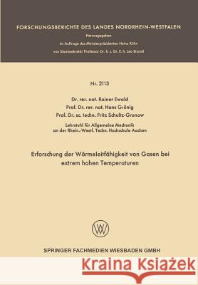 Erforschung Der Wärmeleitfähigkeit Von Gasen Bei Extrem Hohen Temperaturen Ewald, Rainer 9783663200246