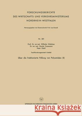 Über Die Fraktionierte Fällung Von Polyamiden (II) Weltzien, Wilhelm 9783663200635 Vs Verlag Fur Sozialwissenschaften