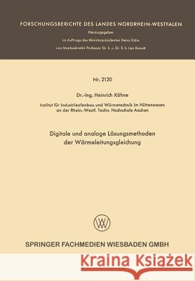 Digitale Und Analoge Lösungsmethoden Der Wärmeleitungsgleichung Köhne, Heinrich 9783663200710 Vs Verlag Fur Sozialwissenschaften