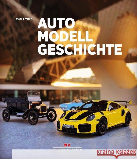 Auto Modell Geschichte Walz, Jörg 9783667115683 Delius Klasing