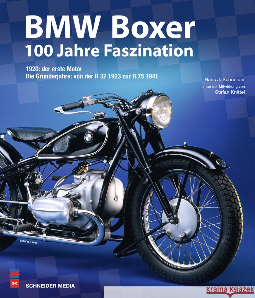 BMW Boxer - 100 Jahre Faszination Schneider, Hans-Jürgen 9783667120830 Schneider Media UK LTD