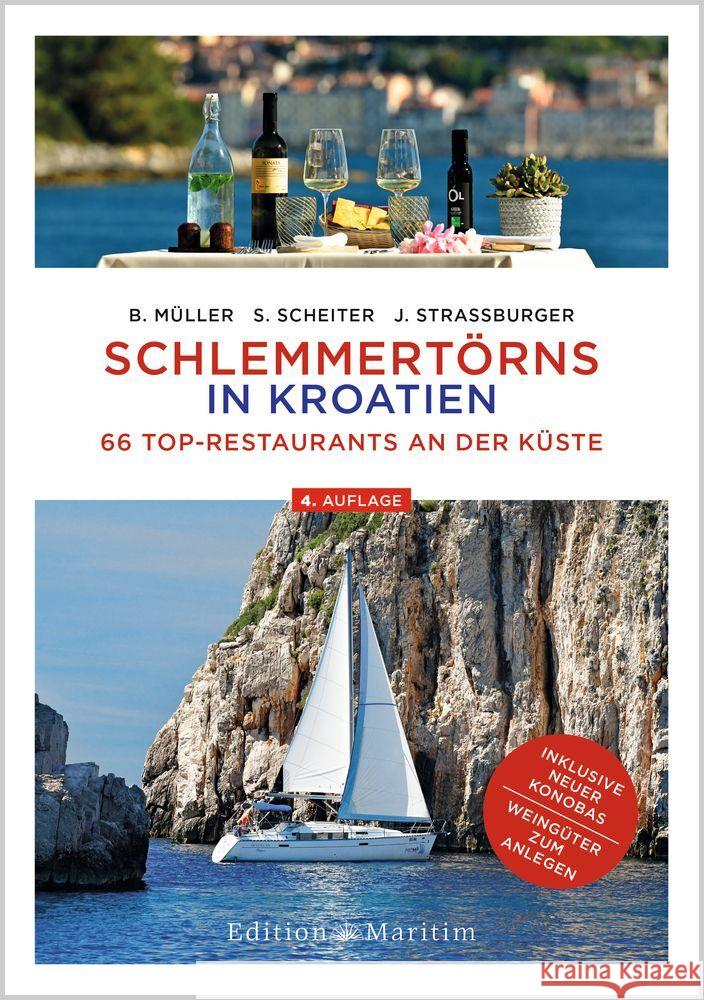 Schlemmertörns in Kroatien Müller, Bodo, Siegrun Scheiter, Straßburger, Jürgen 9783667124814