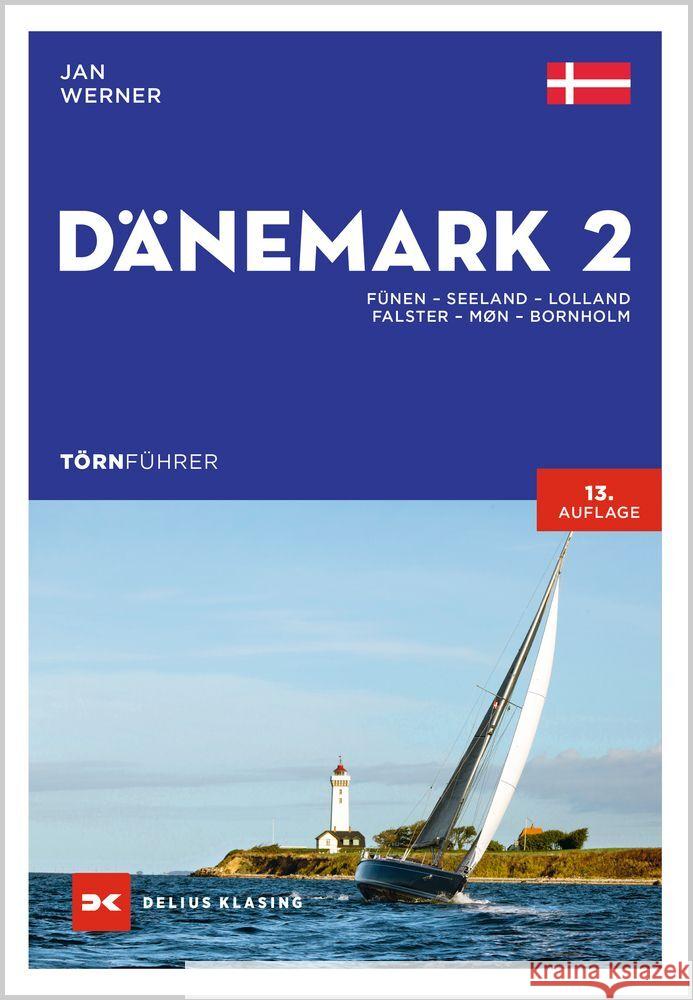 Törnführer Dänemark 2 Werner, Jan 9783667124913 Delius Klasing