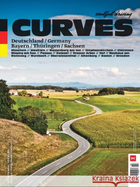 CURVES Deutschlands Sudosten / Germany's Southeast: Band 18: Bayern / Thuringen / Sachsen Stefan Bogner 9783667124968