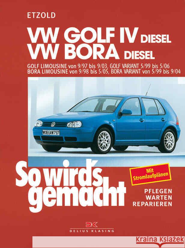 VW Golf IV Diesel 9/97-9/03, Bora Diesel 9/98-5/05 Etzold, Rüdiger 9783667125811