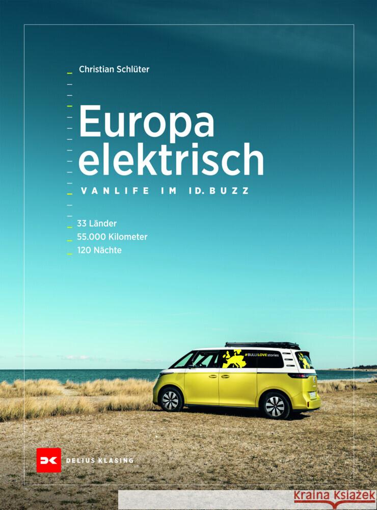 Europa elektrisch - Vanlife im ID. Buzz Schlüter, Christian 9783667127518 Delius Klasing