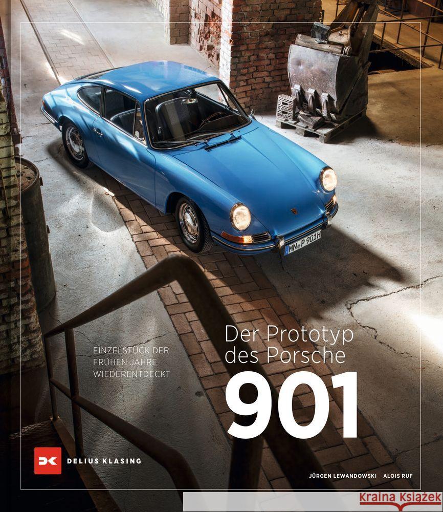 Der Prototyp des Porsche 901 Lewandowski, Jürgen, Ruf, Alois 9783667127563