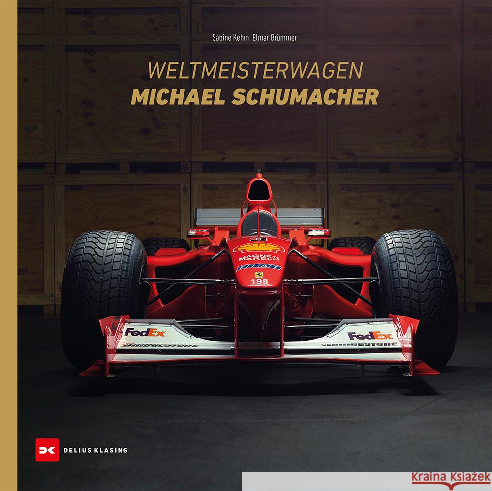 Weltmeisterwagen Michael Schumacher Brümmer, Elmar, Kehm, Sabine 9783667129628