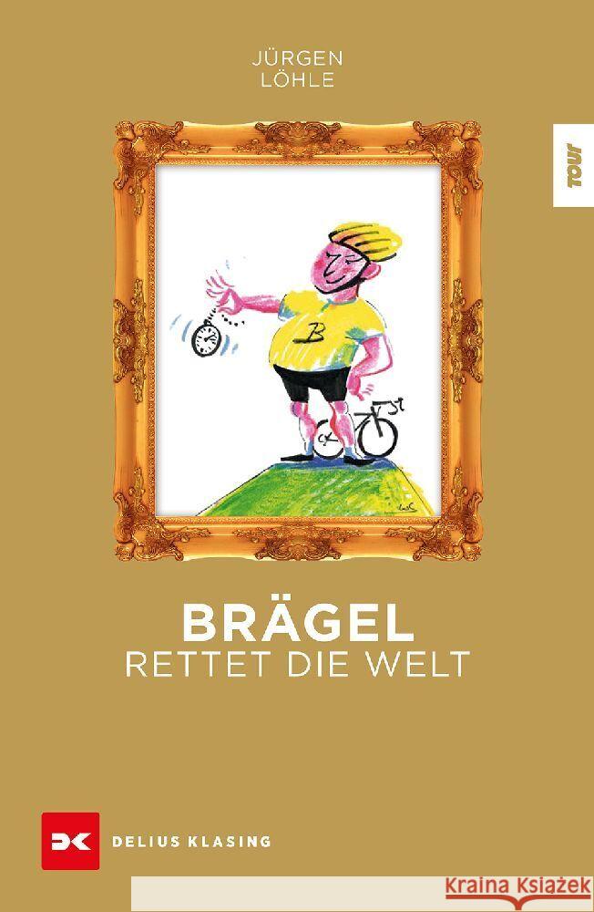 Brägel rettet die Welt Löhle, Jürgen 9783667129680 Delius Klasing