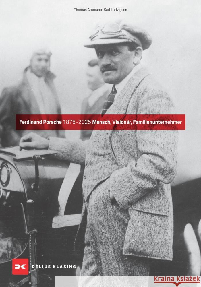 Ferdinand Porsche 1875-2025 Ludvigsen, Karl, Ammann, Thomas 9783667131331