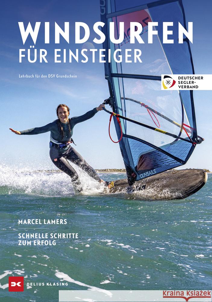 Windsurfen für Einsteiger Lamers, Marcel 9783667132147