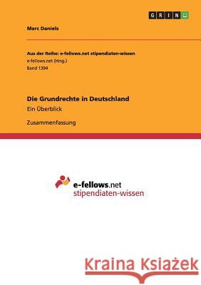 Die Grundrechte in Deutschland: Ein Überblick Daniels, Marc 9783668004498 Grin Verlag
