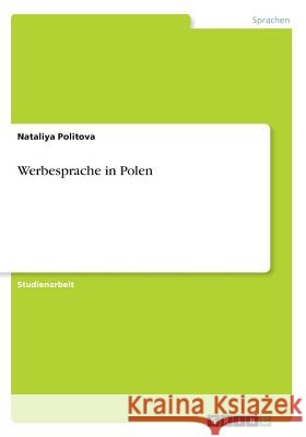 Werbesprache in Polen Nataliya Politova 9783668282810