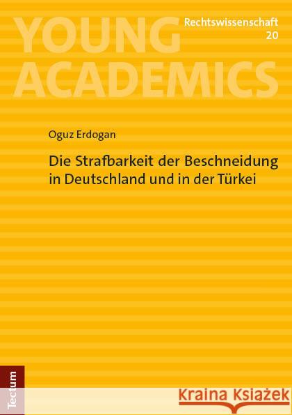 Die Strafbarkeit der Beschneidung in Deutschland und in der Türkei Erdogan, Oguz 9783689002244