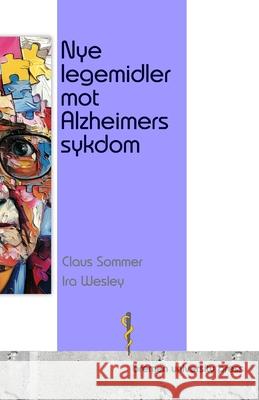 Nye legemidler mot Alzheimers sykdom Ira Wesley Claus Sommer 9783689045784 Bremen University Press