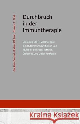 Durchbruch in der Immuntherapie Durand, Baptiste, Olofson, Anders, Clark, Thomas 9783689046828