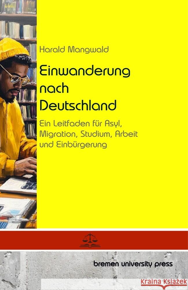 Einwanderung nach Deutschland Mangwald, Harald 9783689048686 Bremen University Press