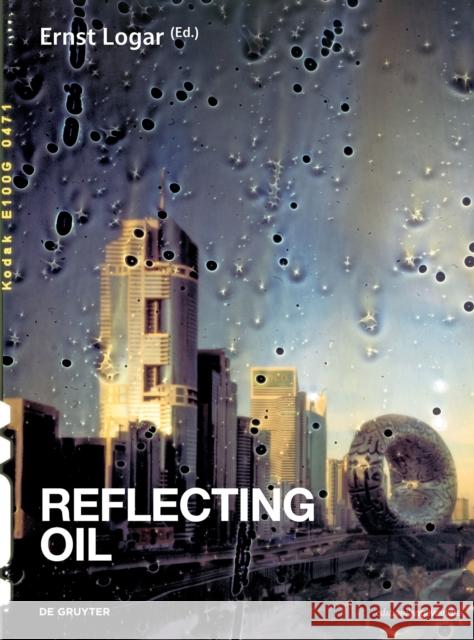 Reflecting Oil Ernst Logar 9783689242534 Dg Arts