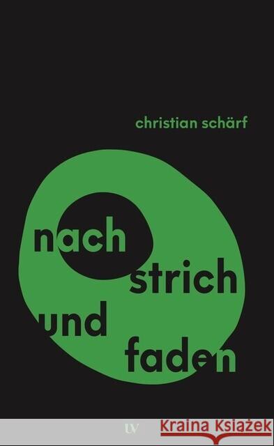 Nach Strich und Faden Schärf, Christian 9783689300876 Edition Text und Kritik