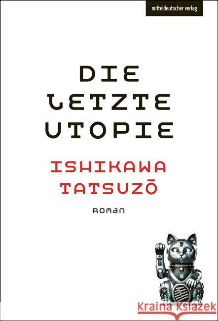 Die letzte Utopie Ishikawa, Tatsuz_ 9783689480011